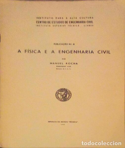 Libros antiguos: ROCHA. (Manuel) - A F&Iacute;SICA E A ENGENHARIA CIVIL. - Foto 1