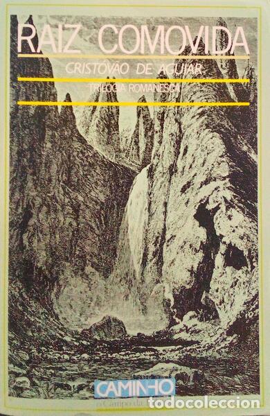Libri antichi: AGUIAR. (Crist&oacute;v&atilde;o de) - RA&Iacute;Z COMOVIDA. [2.&ordf; EDI&Ccedil;&Atilde;O]