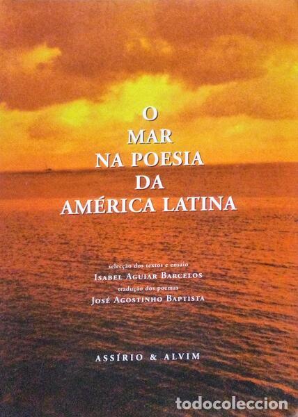 Antiquarische B&uuml;cher: GONZ&Aacute;LEZ BASTIAS. (Jorge) et al. - O MAR NA POESIA DA AM&Eacute;RICA LATINA.