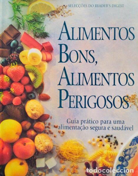 Libros antiguos: ALIMENTOS BONS, ALIMENTOS PERIGOSOS. [2.&ordf; EDI&Ccedil;&Atilde;O] - Foto 1