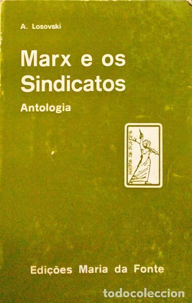 Libros antiguos: LOSOVSKI. (A.) - MARX E OS SINDICATOS.
