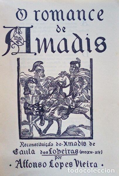 Libros antiguos: LOPES VIEIRA. (Afonso) - O ROMANCE DE AMADIS. - Foto 1