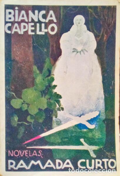 Libros antiguos: RAMADA CURTO. (Am&iacute;lcar da Silva) - BIANCA CAPELO. - Foto 1