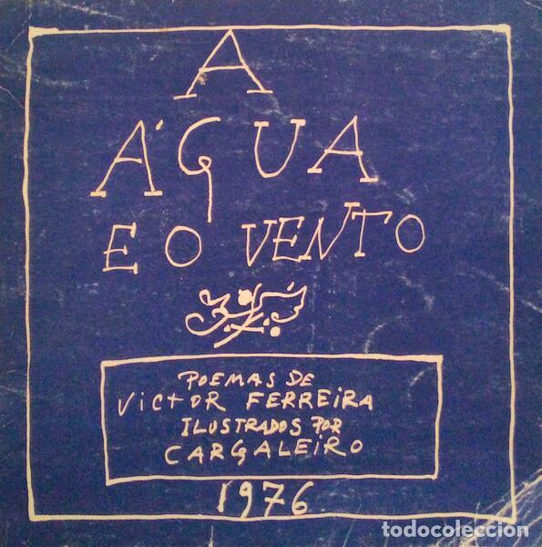 Libros antiguos: FERREIRA. (Victor) - A &Aacute;GUA E O VENTO. - Foto 1