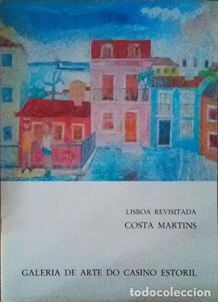 Libros antiguos: COSTA MARTINS: LISBOA REVISITADA.