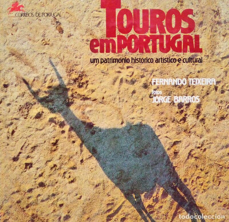 Libri antichi: FERNANDO TEIXEIRA. (Fernando) - TOUROS EM PORTUGAL.