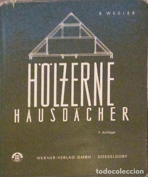 Libri antichi: WEDER. (Bernhard) - H&Ouml;LZERNE HAUSD&Auml;CHER.