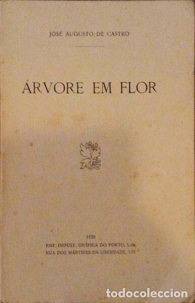 Libros antiguos: CASTRO. (Jos&eacute; Augusto de) - &Aacute;RVORE EM FLOR. - Foto 1