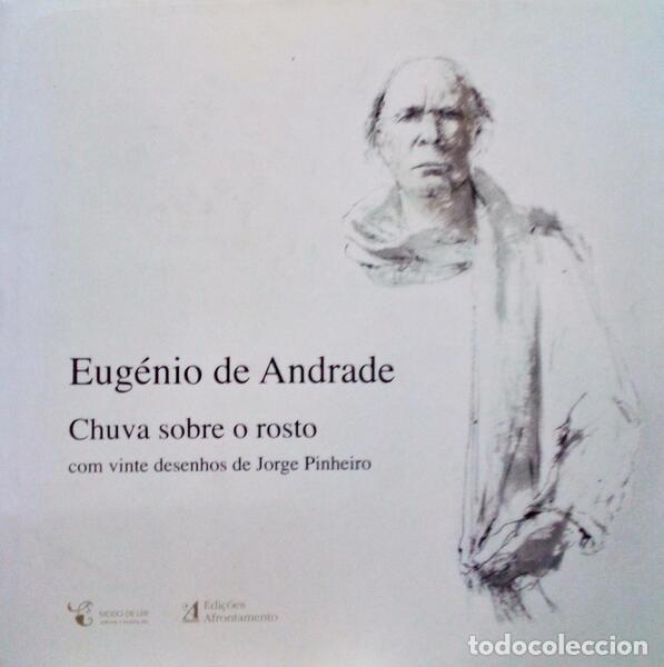 Libros antiguos: ANDRADE. (Eug&eacute;nio de) - CHUVA SOBRE O ROSTO. - Foto 1