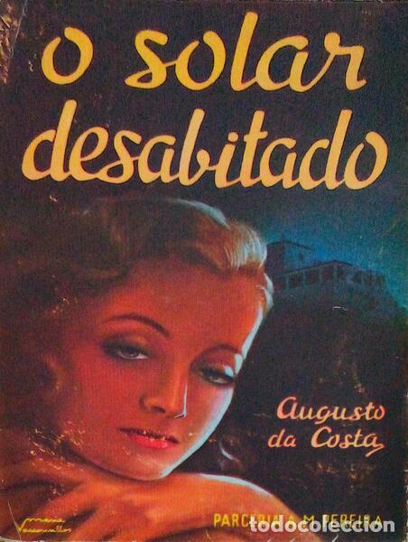 Antiquarische B&uuml;cher: COSTA. (Augusto da) - O SOLAR DESABITADO