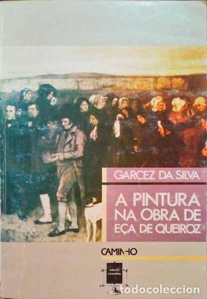 Antiquarische B&uuml;cher: GARCEZ DA SILVA. - A PINTURA NA OBRA DE E&Ccedil;A DE QUEIROZ.