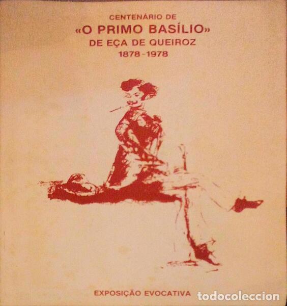 Libros antiguos: CENTEN&Aacute;RIO DE &laquo;O PRIMO BAS&Iacute;LIO&raquo; DE E&Ccedil;A DE QUEIROZ, 1878 - 1978. - Foto 1