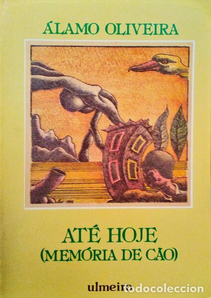 Antiquarische B&uuml;cher: &Aacute;LAMO OLIVEIRA. (Jos&eacute; Henrique) - AT&Eacute; HOJE.