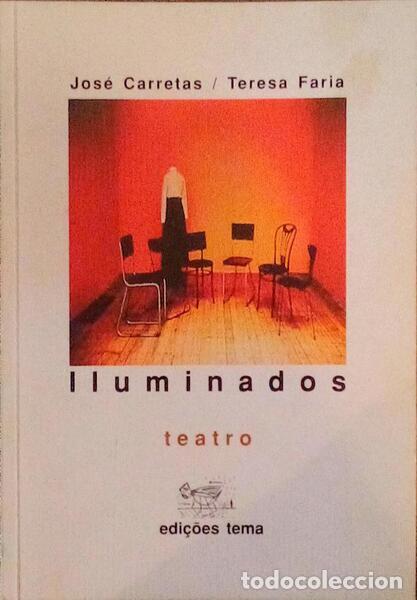 Old books: CARRETAS. (Jos&eacute;) e Teresa Faria. - ILUMINADOS.