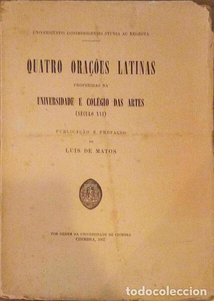 Old books: FABR&Iacute;CIO. (Arnaldo) e outros - QUATRO ORA&Ccedil;&Otilde;ES LATINAS PROFERIDAS NA UNIVERSIDADE E COL&Eacute;GIO DE ARTES