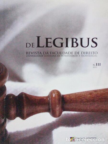 Old books: DE LEGIBUS, REVISTA DA FACULDADE DE DIREITO DA UNIVERSIDADE LUS&Oacute;FONA DE HUMANIDADES E TECNOLOGIAS N&ordm;