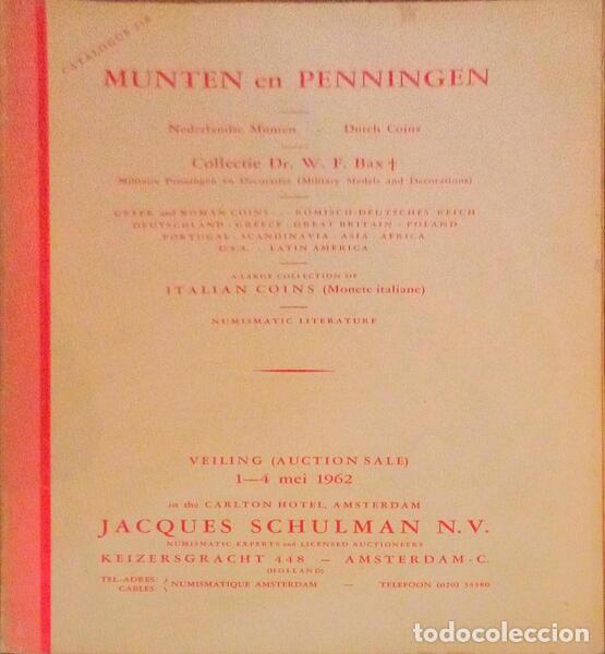 Old books: MUNTEN EN PENNINGEN, COLLECTIE DR. W. F. BAX. JACQUES SCHULMAN N. V. MEI 1962. [2 OBRAS]