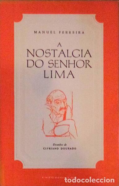 Libros antiguos: FERREIRA. (Manuel) - A NOSTALGIA DO SENHOR LIMA. - Foto 1