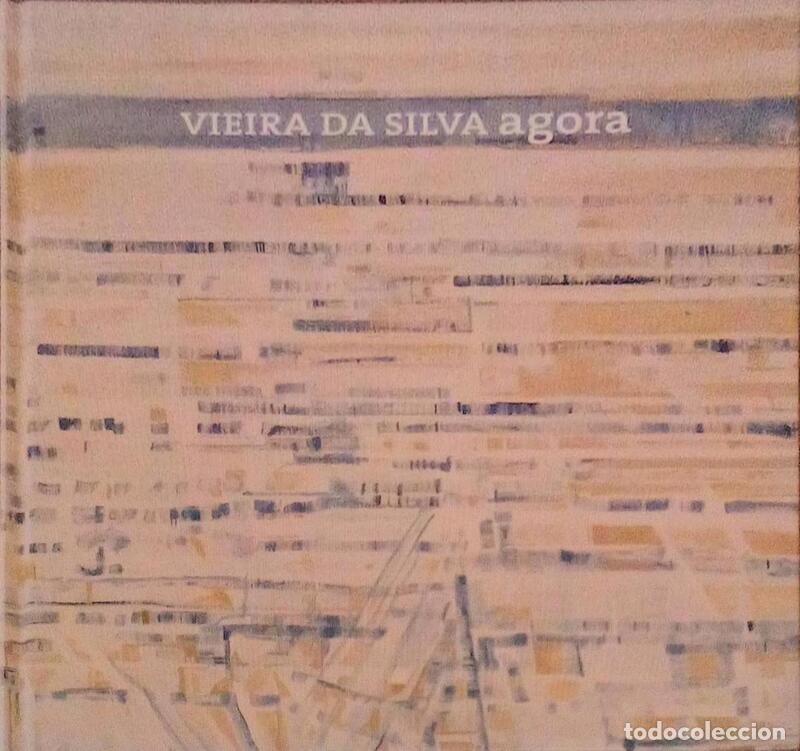 Libros antiguos: BUSTORFF SILVA. (Maria Jo&atilde;o E.S.) - VIEIRA DA SILVA, AGORA. - Foto 1