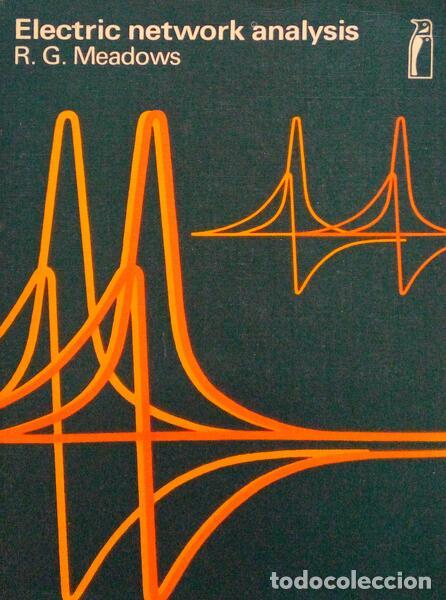 Libros antiguos: MEADOWS. (R. G.) - ELECTRIC NETWORK ANALYSIS. - Foto 1