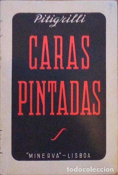 Libros antiguos: PITIGRILLI. - CARAS PINTADAS. - Foto 1