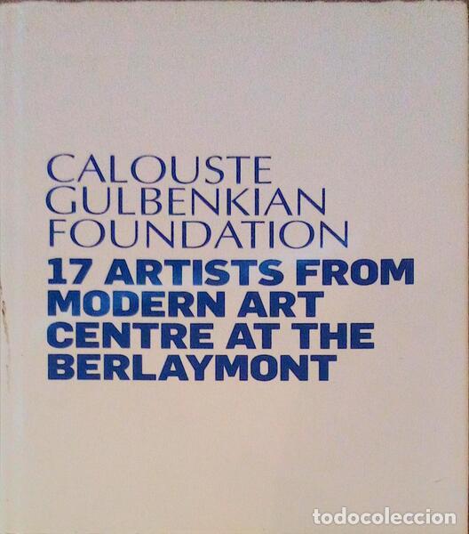Old books: SEVENTEEN PORTUGUESE ARTISTS FROM MODERN ART CENTRE AT THE BERLAYMONT. CALOUSTE GULBENKIAN FOUNDATIO