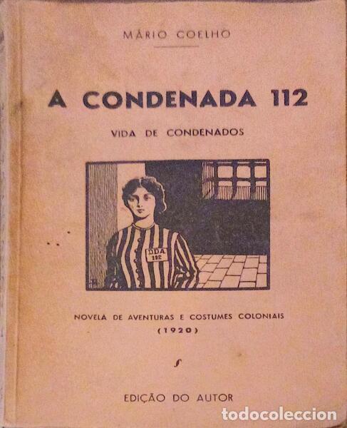 Old books: COELHO. (M&aacute;rio) - A CONDENADA 112. VIDA DE CONDENADOS.