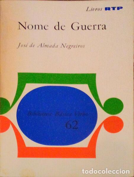 Libros antiguos: ALMADA NEGREIROS. (Jos&eacute; de) - NOME DE GUERRA. - Foto 1