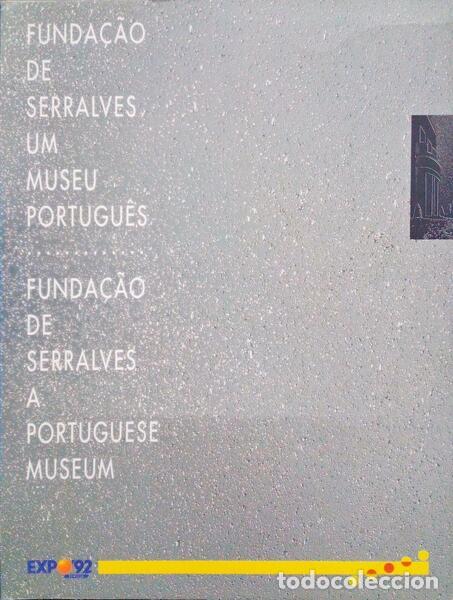 Old books: FUNDA&Ccedil;&Atilde;O DE SERRALVES. UM MUSEU PORTUGU&Ecirc;S. A PORTUGUESE MUSEUM.