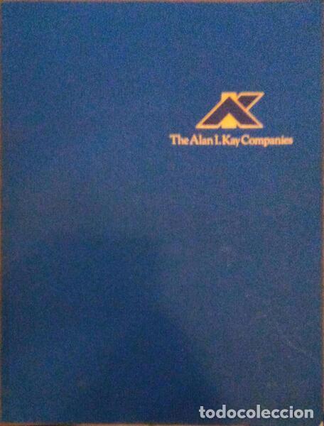 Old books: THE ALAN I. KAY COMPANIES. BUILDING AN ESTEEMED REPUTATION NATIONWIDE.