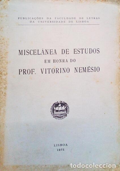 Libros antiguos: MISCEL&Acirc;NEA DE ESTUDOS EM HONRA DO PROF. VITORINO NEM&Eacute;SIO. - Foto 1