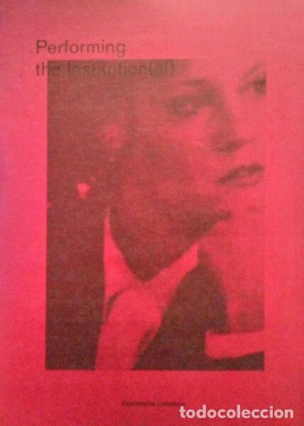 Libros antiguos: KUNSTHALLE LISSABON. PERFORMING THE INSTITUTION(AL).