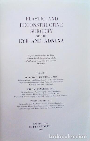 Libros antiguos: TROUTMAN. (Richard C.), John M. Converse, Byron Smith. - PLASTIC AND RECONSTRUCTIVE SURGERY OF THE E