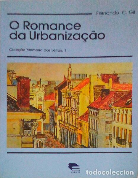 Libros antiguos: CESIRANA GIL. (Fernando) - O ROMANCE DA URBANIZA&Ccedil;&Atilde;O.