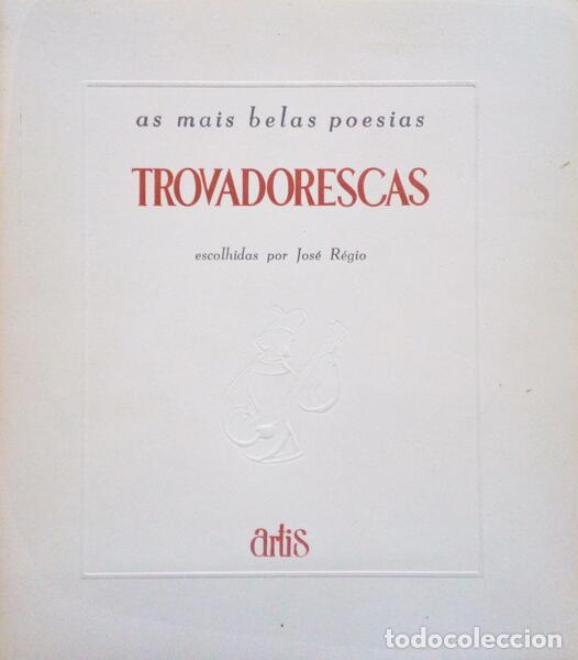 Libros antiguos: AS MAIS BELAS POESIAS TROVADORESCAS.