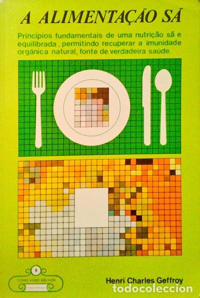 Libros antiguos: GEFFROY. (Henri-Charles) - A ALIMENTA&Ccedil;&Atilde;O S&Atilde;. - Foto 1