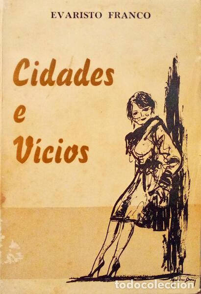 Libri antichi: FRANCO. (Evaristo) - CIDADES E V&Iacute;CIOS.