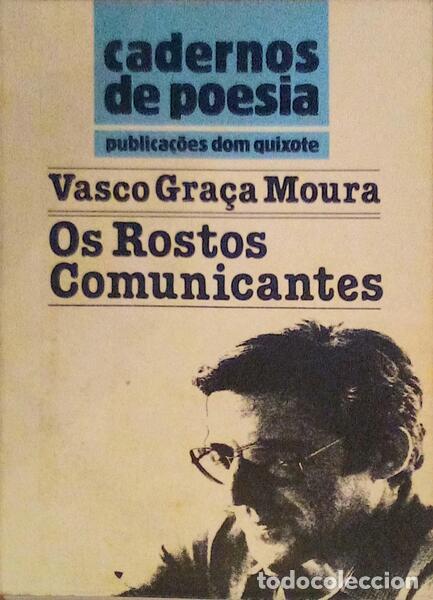 Libros antiguos: GRA&Ccedil;A MOURA. (Vasco) - OS ROSTOS COMUNICANTES. - Foto 1