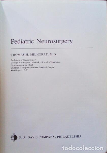 Libri antichi: MILHORAT. (Thomas H.) - PEDIATRIC NEUROSURGERY.