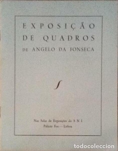 Libros antiguos: EXPOSI&Ccedil;&Atilde;O DE QUADROS DE ANGELO DA FONSECA. - Foto 1