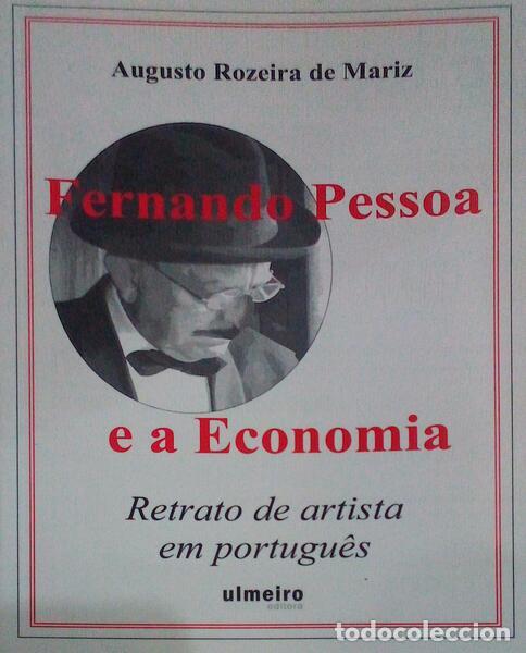 Libri antichi: ROZEIRA DE MARIZ. (Augusto) - FERNANDO PESSOA E A ECONOMIA.
