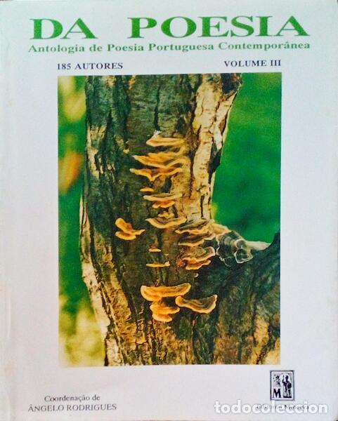 Libri antichi: RODRIGUES. (&Acirc;ngelo) - DA POESIA, ANTOLOGIA DE POESIA PORTUGUESA CONTEMPOR&Acirc;NEA, VOLUME III.