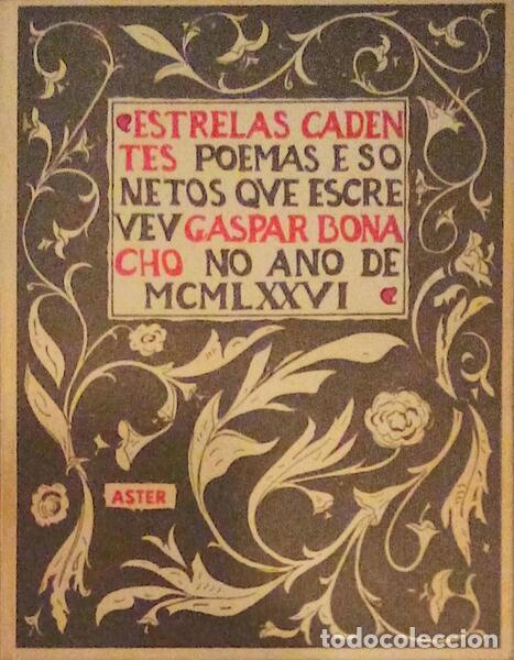 Libri antichi: BONACHO. (Gaspar) - ESTRELAS CADENTES.