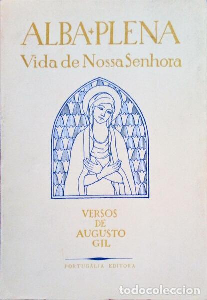 Libros antiguos: GIL. (Augusto) - ALBA PLENA. [7.&ordf; edi&ccedil;&atilde;o] - Foto 1
