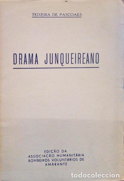 Libros antiguos: TEIXEIRA DE PASCOAES. - DRAMA JUNQUEIREANO. - Foto 1