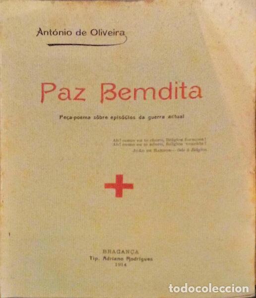 Libri antichi: OLIVEIRA. (Ant&oacute;nio de) - PAZ BEMDITA.