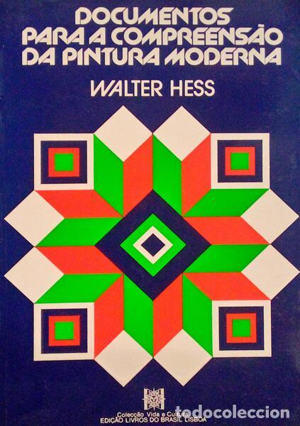 Libri antichi: HESS. (Walter) - DOCUMENTOS PARA A COMPREENS&Atilde;O DA PINTURA MODERNA.