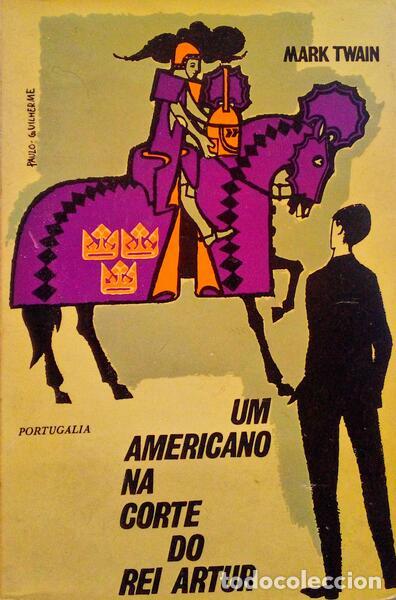 Libros antiguos: TWAIN. (Mark) - UM AMERICANO NA CORTE DO REI ARTHUR.
