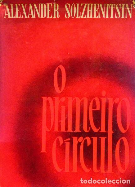 Libros antiguos: SOLZHENITSYN. (Aleksandr Isayevich) - O PRIMEIRO C&Iacute;RCULO. - Foto 1