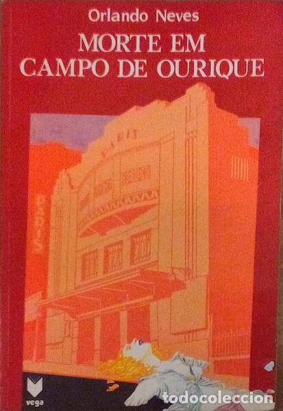 Libros antiguos: NEVES. (Orlando) - MORTE EM CAMPO DE OURIQUE. [DEDICAT&Oacute;RIA] - Foto 1